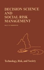 Decision Science and Social Risk Management