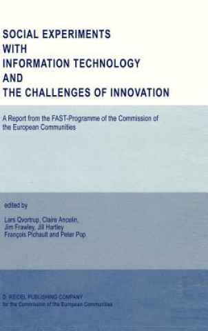 Social Experiments with Information Technology and the Challenges of Innovation