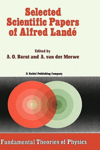 Selected Scientific Papers of Alfred Lande