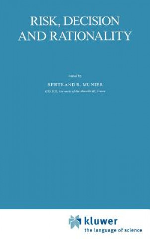 Risk, Decision and Rationality
