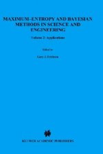 Maximum-Entropy and Bayesian Methods in Science and Engineering