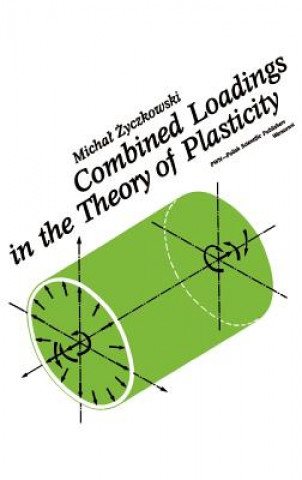 Combined Loadings in the Theory of Plasticity
