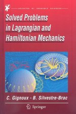 Solved Problems in Lagrangian and Hamiltonian Mechanics