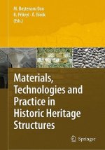 Materials, Technologies and Practice in Historic Heritage Structures