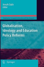 Globalisation, Ideology and Education Policy Reforms
