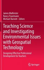 Teaching Science and Investigating Environmental Issues with Geospatial Technology