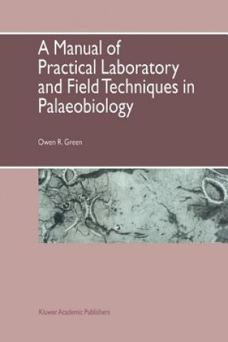 Manual of Practical Laboratory and Field Techniques in Palaeobiology