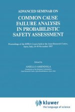 Advanced Seminar on Common Cause Failure Analysis in Probabilistic Safety Assessment