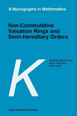 Non-Commutative Valuation Rings and Semi-Hereditary Orders