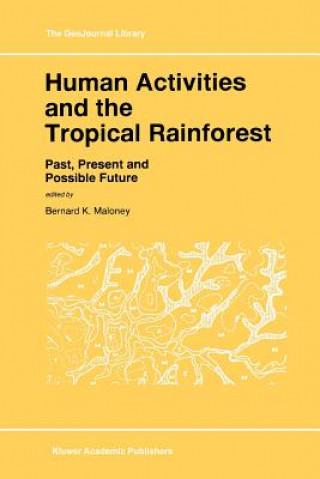 Human Activities and the Tropical Rainforest