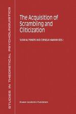 Acquisition of Scrambling and Cliticization