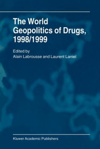 World Geopolitics of Drugs, 1998/1999