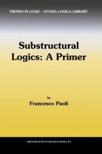 Substructural Logics: A Primer