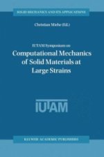 IUTAM Symposium on Computational Mechanics of Solid Materials at Large Strains