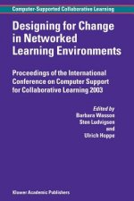 Designing for Change in Networked Learning Environments