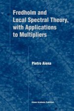 Fredholm and Local Spectral Theory, with Applications to Multipliers