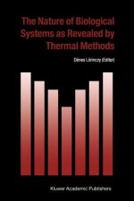 Nature of Biological Systems as Revealed by Thermal Methods