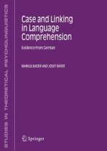 Case and Linking in Language Comprehension