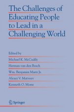 Challenges of Educating People to Lead in a Challenging World