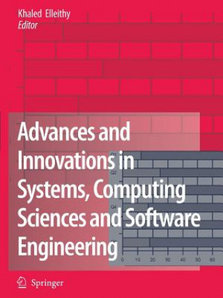 Advances and Innovations in Systems, Computing Sciences and Software Engineering