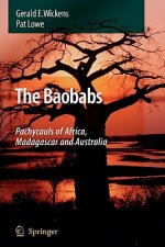 Baobabs: Pachycauls of Africa, Madagascar and Australia