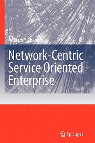 Network-Centric Service Oriented Enterprise