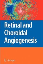 Retinal and Choroidal Angiogenesis