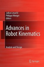 Advances in Robot Kinematics: Analysis and Design