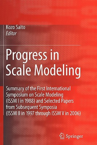 Progress in Scale Modeling