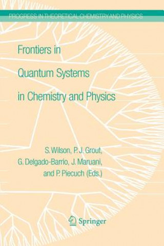 Frontiers in Quantum Systems in Chemistry and Physics