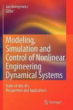 Modeling, Simulation and Control of Nonlinear Engineering Dynamical Systems