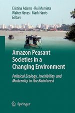 Amazon Peasant Societies in a Changing Environment