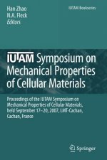IUTAM Symposium on Mechanical Properties of Cellular Materials