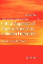 Critical Appraisal of Physical Science as a Human Enterprise