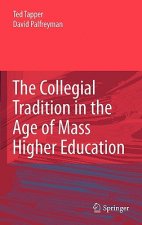 Collegial Tradition in the Age of Mass Higher Education
