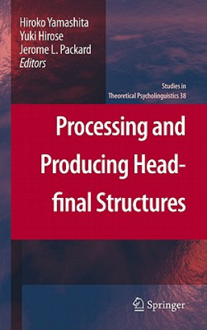 Processing and Producing Head-final Structures