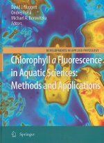 Chlorophyll a Fluorescence in Aquatic Sciences: Methods and Applications