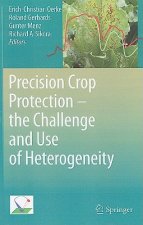Precision Crop Protection - the Challenge and Use of Heterogeneity
