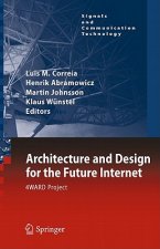 Architecture and Design for the Future Internet