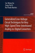 Generalized Low-Voltage Circuit Techniques for Very High-Speed Time-Interleaved Analog-to-Digital Converters
