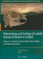 Paleontology and Geology of Laetoli: Human Evolution in Context