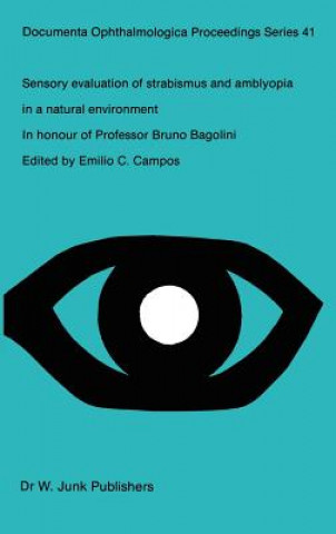 Sensory Evaluation of Strabismus and Amblyopia in a Natural Environment
