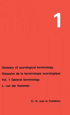 Glossary of Acarological Terminology Glossaire de la terminologie acarologique