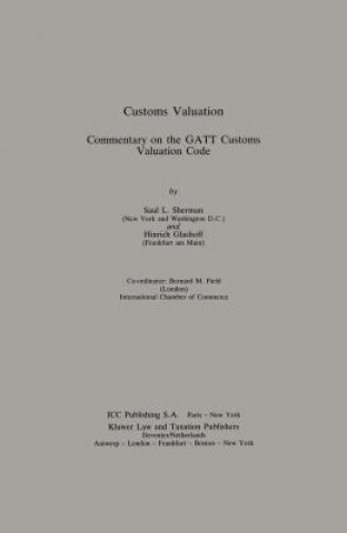 Customs Valuation:A Commentary on the GATT Customs Valuation Code