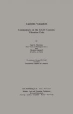 Customs Valuation:A Commentary on the GATT Customs Valuation Code