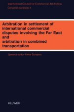 Arbitration in Settlement of International Commercial Disputes Involving the Far East and Arbitration in Combined Transportation:Interim Meeting - Tok