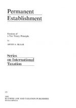 Permanent Establishment:Erosion of a Tax Treaty Principle