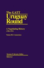 GATT Uruguay Round: A Negotiating History (1986-1992)