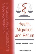 Health, Migration and Return:A Handbook for a Multidisciplinary Approach