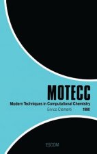 Modern Techniques in Computational Chemistry: MOTECC (TM)-90
